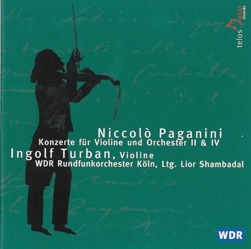 Paganini / Turban / Wdrk / Shambadal: Violin Concertos 2 & 4