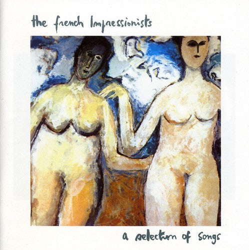 French Impressionists: A Selection Of Songs