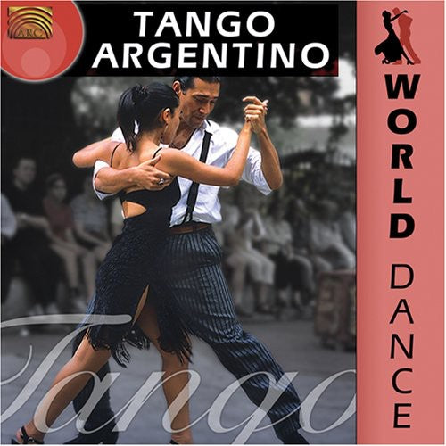 World Dance: Tango Argentino / Various: World Dance: Tango Argentino / Various