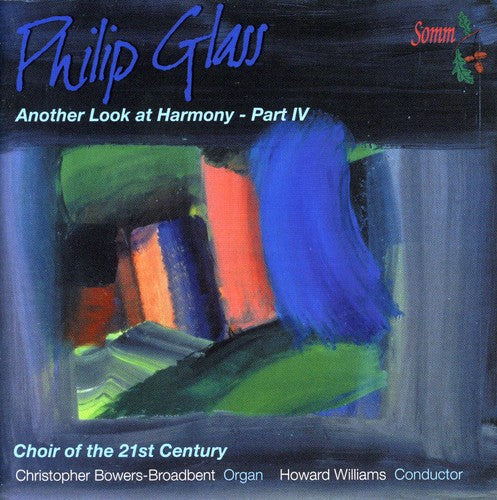 Glass / Choir of the 21st Century / Williams: Another Look at Harmony 4