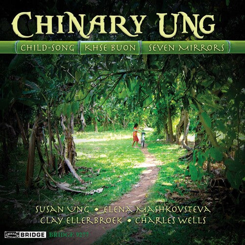 Ung / Wells: Music of Chinary Ung