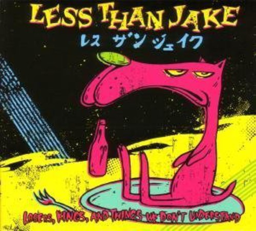 Less than Jake: Losers Kings & Things We Don't