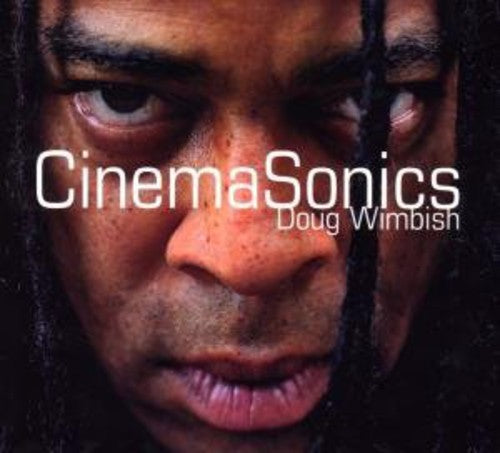 Wimbish, Doug: Cinemasonics