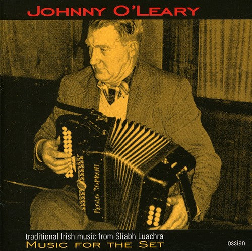 O'Leary, Johnny: Music for the Set-Traditional Irish Music from Sli