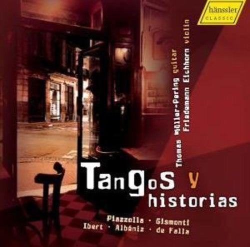 Piazzolla / Eichhorn / Muller-Pering: Tangos & Historias