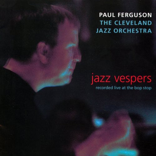 Ferguson, Paul / Cleveland Jazz Orch: Jazz Vespers