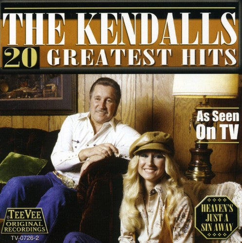 Kendalls: 20 Greatest Hits