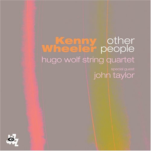 Wheeler, Kenny: Other People