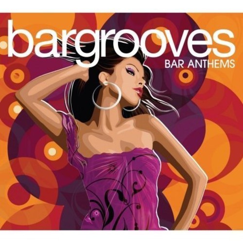 Bargrooves: Bar Anthems / Various: Bargrooves Bar Anthems