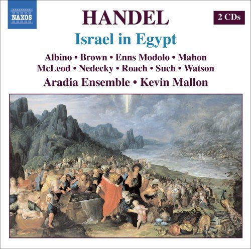 Handel / Albino / Brown / Modolo / Aradia Ensemble: Israel in Egypt (Oratorio in Three Parts)