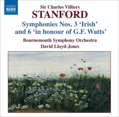 Stanford / Villiers / Bournemouth So / Lloyd-Jones: Symphonies Nos. 3 & 6