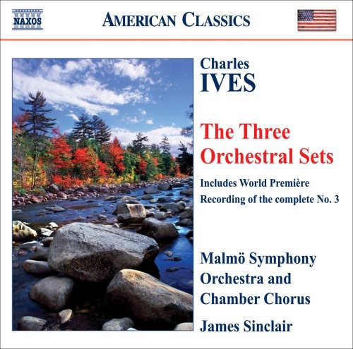 Ives / Malmo So / Sinclair: Three Orchestral Sets