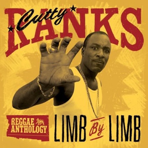 Ranks, Cutty: Limb By Limb [Brilliant Box]