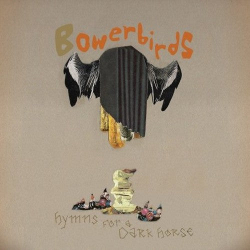 Bowerbirds: Hymns for a Dark Horse