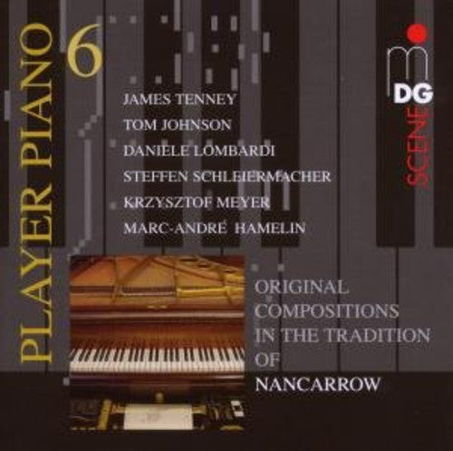 Nancorrow: Player Piano 6: Nancarrow Studies for Player