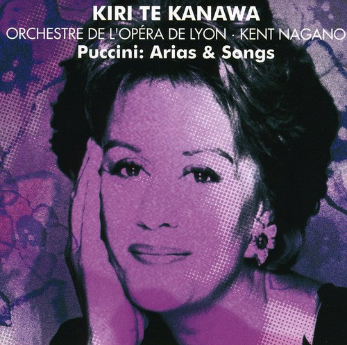 Puccini / Kanawa / Nagano: Arias & Songs