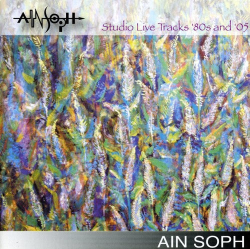 Ain Soph: Studio Live Tracks 80's and 2005