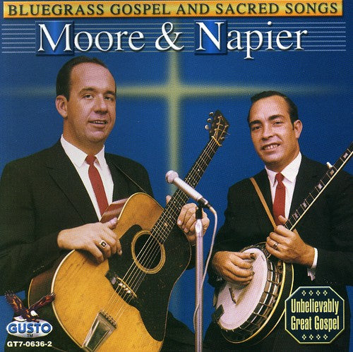 Moore & Napier: Bluegrass Gospel and Sacred Songs