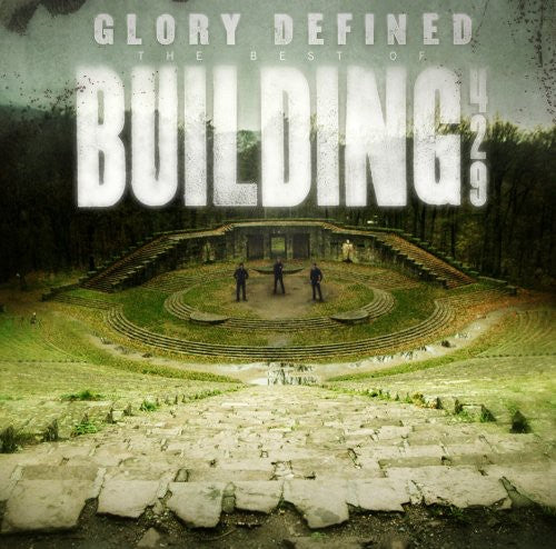 Building 429: Glory Defined: The Best of Building 429