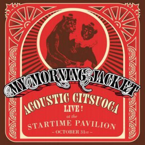 My Morning Jacket: Acoustic Citsuoca