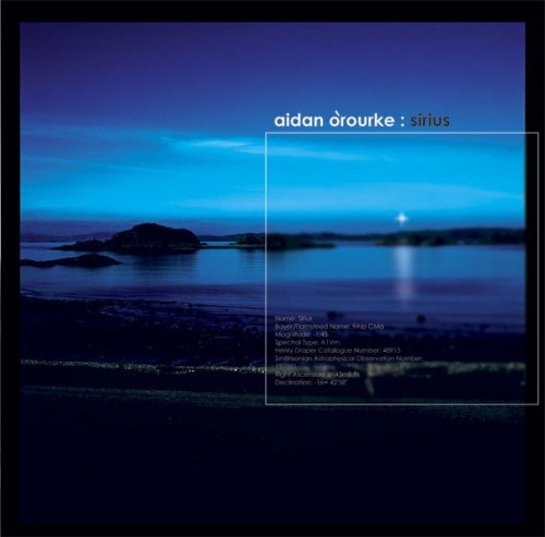 O'Rourke, Aidan: Sirius