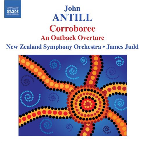 Antill / Nzso / Judd: Corroboree An Outback Overture