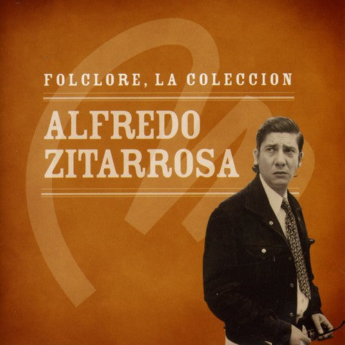 Zitarrosa, Alfredo: Coleccion Microfon Folclore