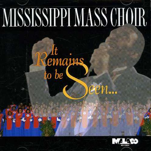 Mississippi Mass Choir: It Remains to Be Seen