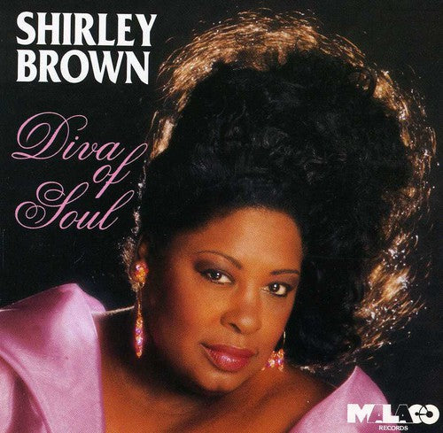 Brown, Shirley: Diva of Soul