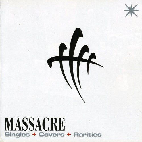 Massacre: Singles, Cover Y Rarities