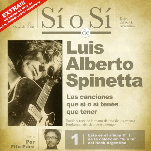 Spinetta, Luis Alberto: Si O Si: Dario Del Rock Argentino