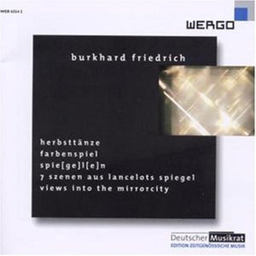 Friedrich / Ensemble Integrales: Friedrich Burkhard