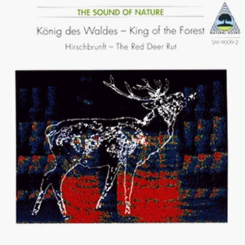 Waldes, Konig Des / Hirschbrunft: Nature Sounds