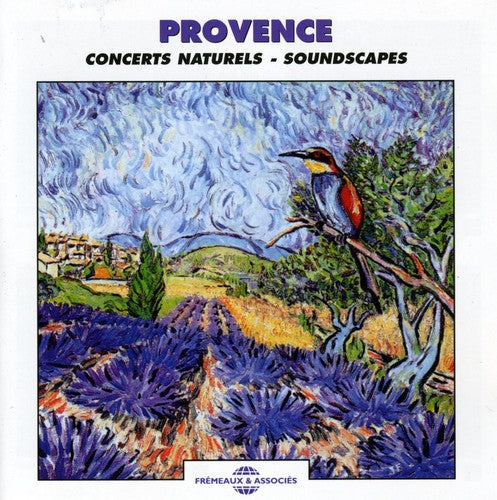 Sounds of Nature: Provence: Natural Soundscapes