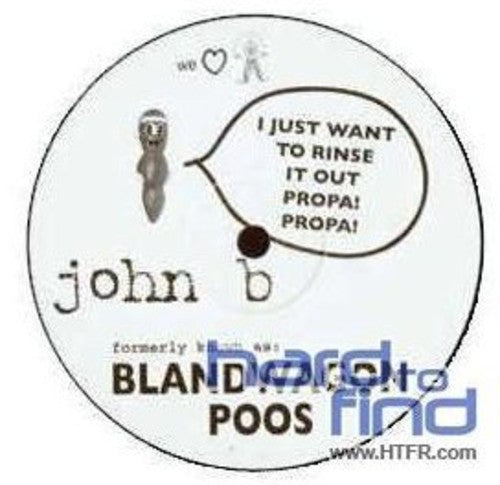 John B: Blandwagon Poos