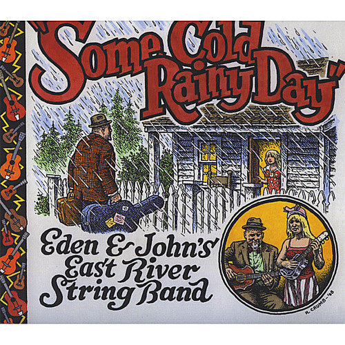 Eden & John's East River String Band: Some Cold Rainy Day