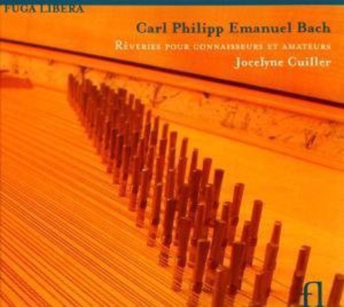 Bach, C.P.E. / Cuiller: Reveries for Connoisseurs & Amateurs