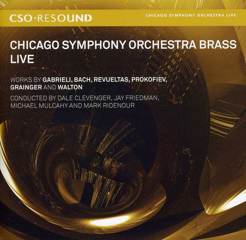 Gabrieli / Bach / Revueltas / Ridenour: Chicago Symphony Orchestra Brass: Live