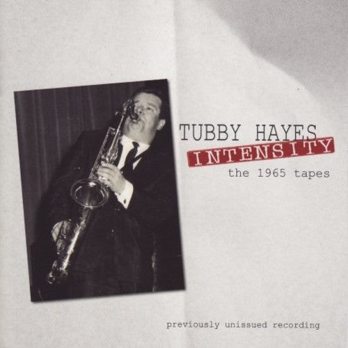 Hayes, Tubby: Intensity