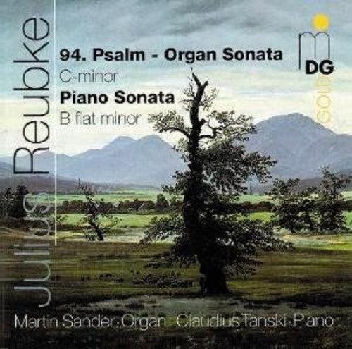 Reubke / Tanski / Sander: Organ Sonata in C minor / Piano Sonata B Flat