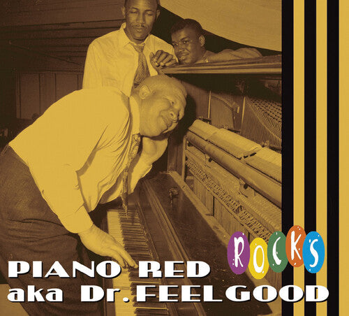 Piano Red Aka Dr Feelgood: Red Rocks