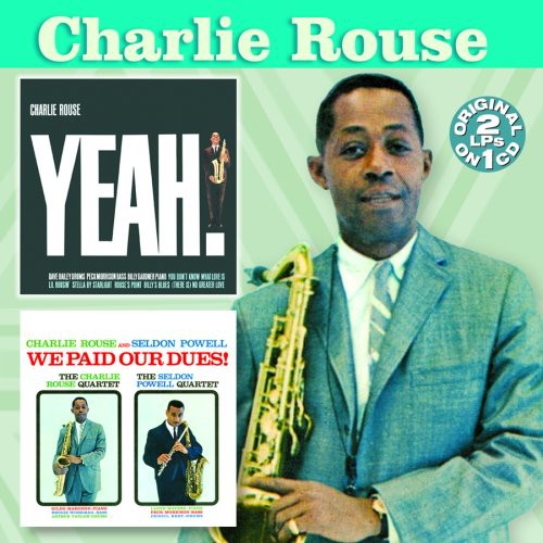 Rouse, Charlie: Yeah / We Paid Our Dues