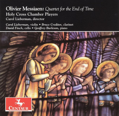 Messiaen / Lieberman / Finch / Burleson / Creditor: Quartet for the End of Time