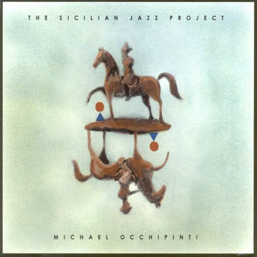 Occhipinti, Michael: Sicilian Jazz Project