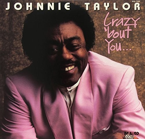 Taylor, Johnnie: Crazy Bout You