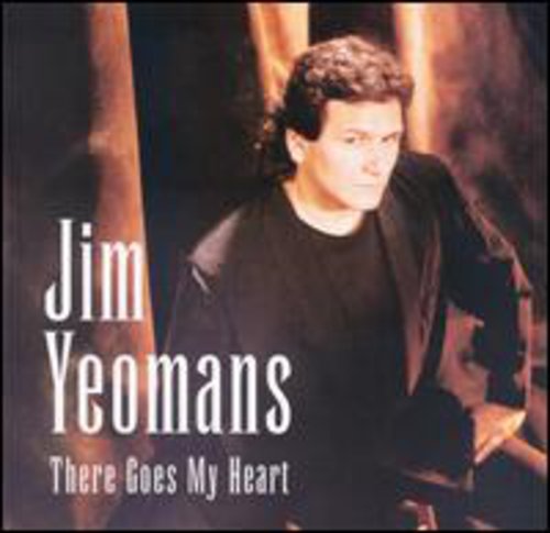 Yeomans, Jim: There Goes My Heart