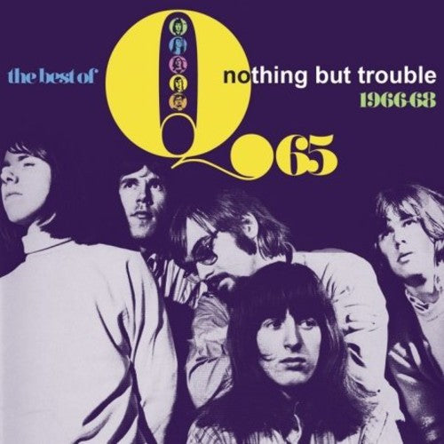 Q65: Nothing But Trouble: The Best Of