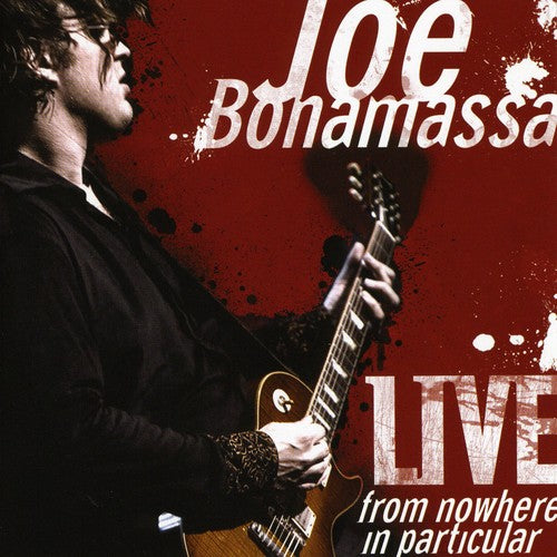 Bonamassa, Joe: Live from Nowhere in Particular