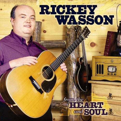 Wasson, Rickey: From The Heart and Soul