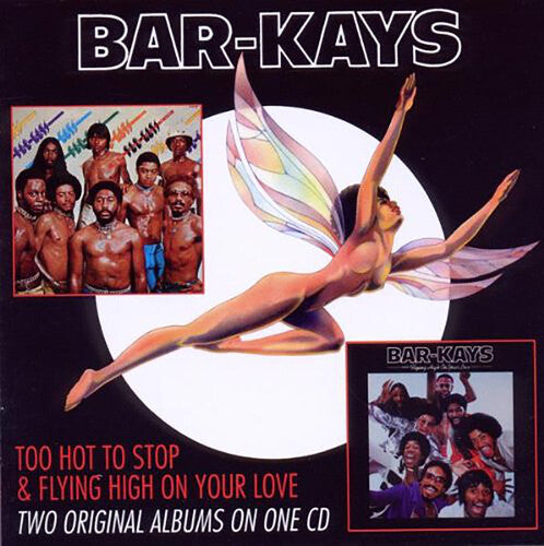 Bar-Kays: Too Hot To Sleep/Flying High On Your Love